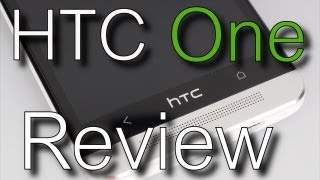 HTC One Review - For Those With High Standards