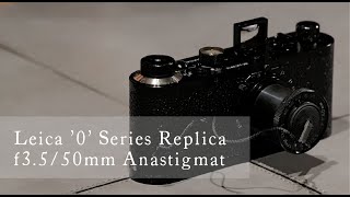 Leica '0' Series Replica  f3.5/50mm Anastigmat 編 　-ヴィンテージカメラオンライン販売会「始まりのライカ」-