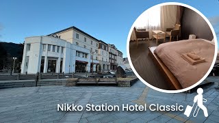 Staying at $138 Nikko Station Hotel Classic