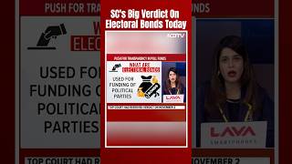 SC On Electoral Bonds | Supreme Court's Big Verdict On Electoral Bonds Scheme Today