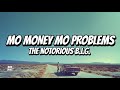 The Notorious B.I.G. - Mo Money, Mo problems / with Official Lyrics