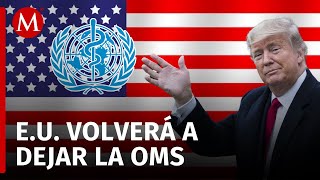 Trump podría sacar a EU de la OMS \