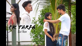Ek Tarfa - Darshan Raval | love story | Romantic Song 2020 | Indie Music Label