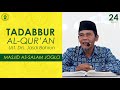 Kajian Tadabbur Al Quran || Ust. Drs. Jasdi Bahrun || 23 Juli 2023 || Part 1