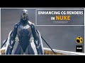 ENHANCHING YOUR CG RENDERS IN NUKE | TIMELAPSE | VFX VIBE