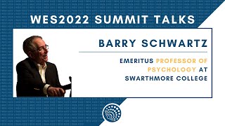 WES2022 | Barry Schwartz on Some Important Things Economics Can Learn from Psychology