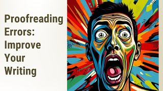 Mastering Common Proofreading Errors