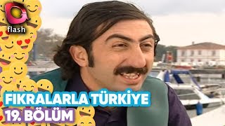 Fıkralarla Türkiye 19.Bölüm - Flash Tv