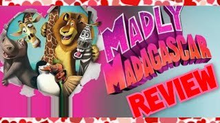 Madly Madagascar 💕 Review