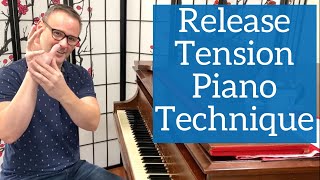 Fix Piano Tension by Releasing the Thumb