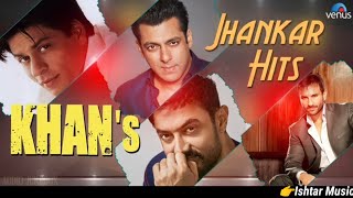 KHAN'S ~ Jhankar Hits | 90's Romantic Love Songs | Jhankar Beats Songs | JUKEBOX | Hindi Love Songs