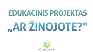 Edukacinis projektas „Ar žinojote?“ - PRADŽIA