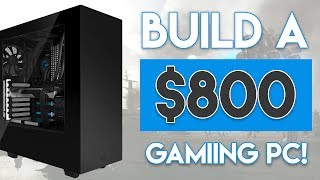 EPIC $800 GAMING PC BUILD 2017! [1440P @ 60FPS!]