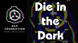 SCP Foundation MV -  Die in the Dark