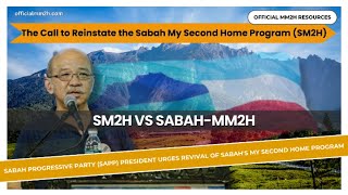 Sabah Progressive Party (SAPP) President Urges Revival of Sabah's My Second Home Program