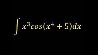 Integral of x^3cos(x^4+5) - Integral example