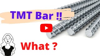 What is TMT Bar(Thermo Mechanically Treated Bar):Why TMT bar is used,How TMT bar is Produced?