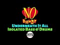 No Doubt - Underneath It All - Isolated Bass & Drums Track - w/ Lyrics