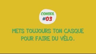 Elliot le pilote - Conseil#03 - Mets toujours ton casque pour faire du vélo