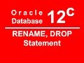 Oracle SQL PLSQL 12C Tutorial 16 - RENAME & DROP Statement