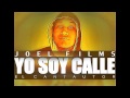 Joel Films El Cantautor - YO SOY CALLE