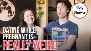 Dating When You're Pregnant and Polyamorous