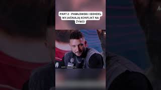 Boxdel i Pawłowski spina cz.2