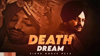 Death Dream - Sidhu mosse wala (Official Video) | Sidhu mossewala new song