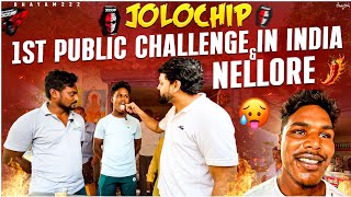 JOLOCHIP 1st PUBLIC CHALLENGE IN INDIA \u0026 NELLORE ||bhayam222||