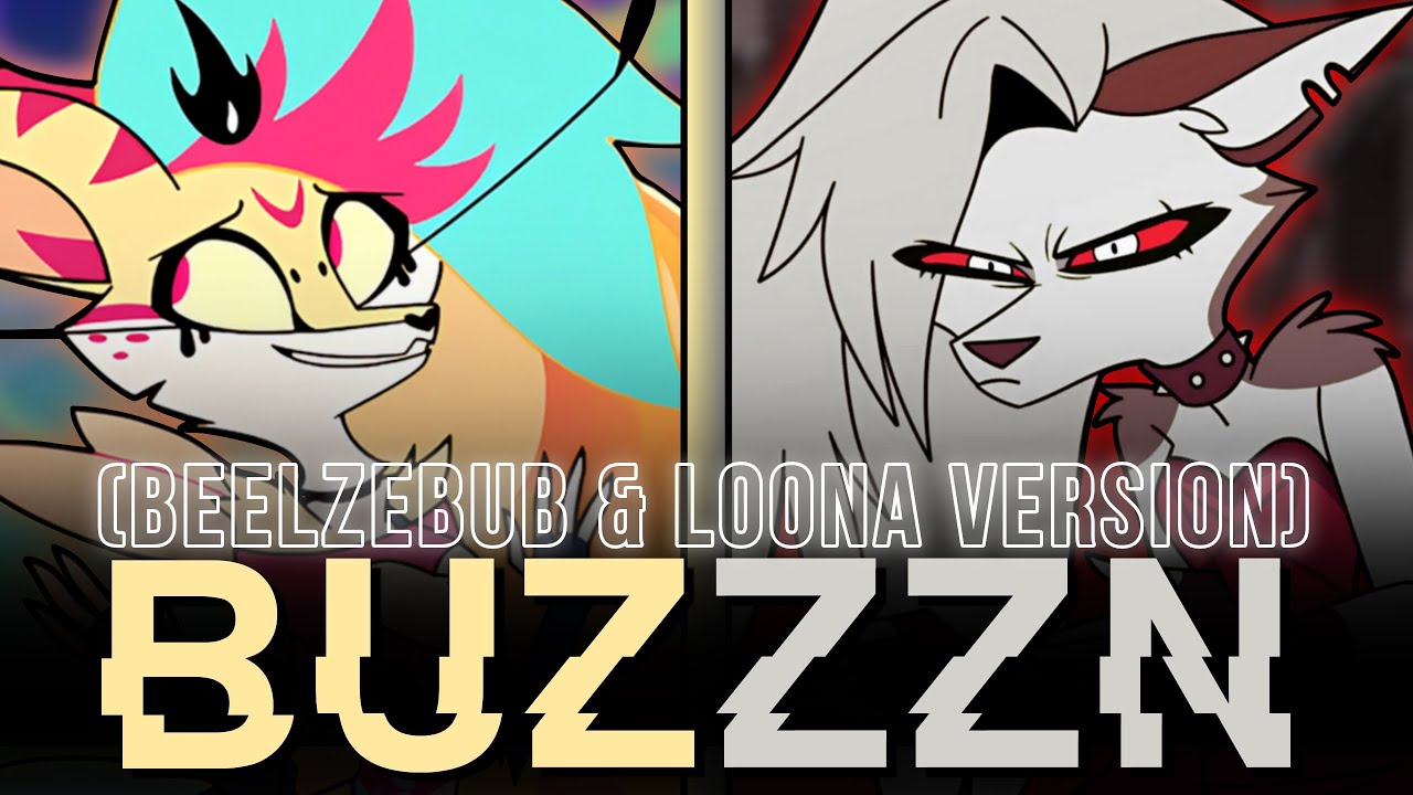 Buzzzn Beelzebub Loona Version From Helluva Boss Covered By Ai