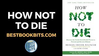 How Not to Die | Michael Greger | Book Summary