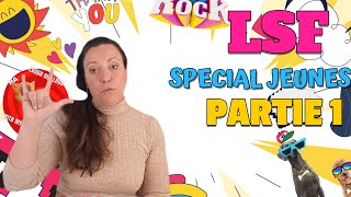 Les bases de la LSF 5 - SPECIAL JEUNES PART 1 - Apprendre les phrases en langue des signes française