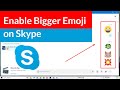 How to Turn On Large Emoji Icons in Skyp? | Enable Large Emoticons in Skype?