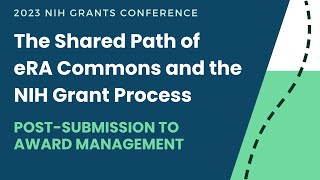 The Shared Path of eRA Commons and the Grant Process: Post Submission to Award Management