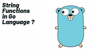 String Functions | Golang Tutorial |