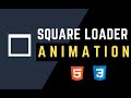 How to create Square Loader Animation Using Only HTML  & CSS - CodeWithTanmay