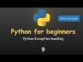 PYTHON FULL COURSE | PYTHON FOR BEGINNERS | PYTHON Exception Handling