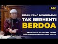 Kisah Yang Membuatmu Tak Berhenti Berdoa| Ustadz Muhammad Fakhrurrazi Anshar, B.,Sh., M.A