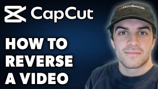 How to Reverse a Video in Capcut (Full 2025 Guide)