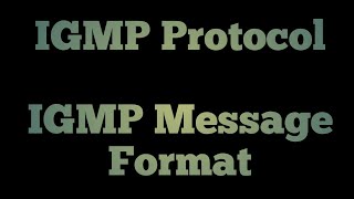 IGMP Protocol | IGMP version 2 | IGMPV2 Message format