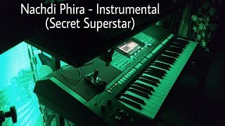 Nachdi Phira - Instrumental (Secret Superstar)