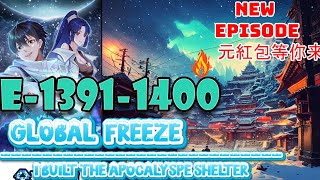 Global Freeze Episodes 1391 to 1400 Nash Kingdom Built the Apocalypse Shelter #manga #doomsday #onep