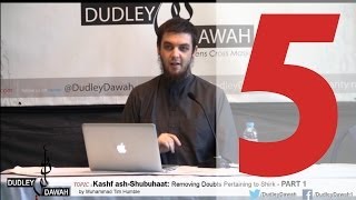 Kashf ash-Shubuhaat: Removing Doubts Pertaining to Shirk - Part 5/Conclusion | Muhammad Tim Humble