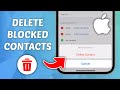 How to Delete Blocked Contacts on iPhone - Full Guide