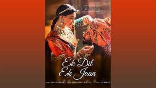 Padmaavat - Ek Dil Ek Jaan  | Shivam Pathak | Sanjay Leela Bhansali (Audio)