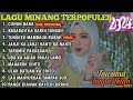 FAUZANA - LAGU MINANG TERBARU FULL ALBUM TERPOPULER 2024 - Ciinan Bana - Basarah Ka Garih Tangan 🎶