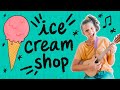 The Ice Cream Shop Song for Kids! | Singalong with hand-motions!