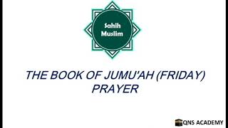 Sahih Muslim : Book 7 The Book Of Jumuah (Friday) Prayer : Hadith 1951-2043 English by Audio Artist