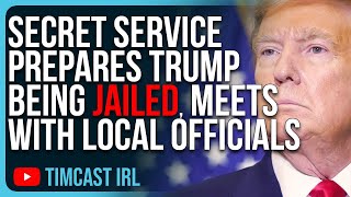 Trump’s Secret Service Prepares Trump Being JAILED, Meets With Local Jail Officials