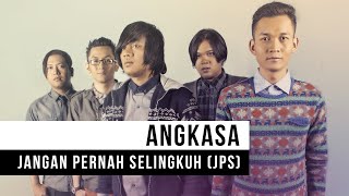 Angkasa - Jangan Pernah Selingkuh (JPS) (Official Music Video)